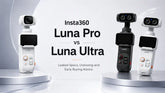 Insta360 Luna Pro vs Luna Ultra: Leaks, Unboxing & Which Should You Buy?