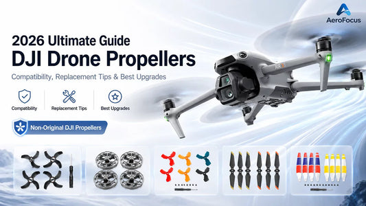 DJI Drone Propellers Overview – 2026 Guide for Upgrades and Compatibility